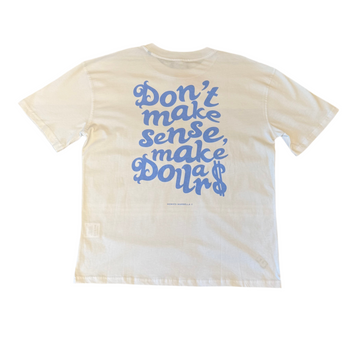 HOMIÉS MARBELLA (DON’T MAKE SENSE MAKE DOLLARS TEE)